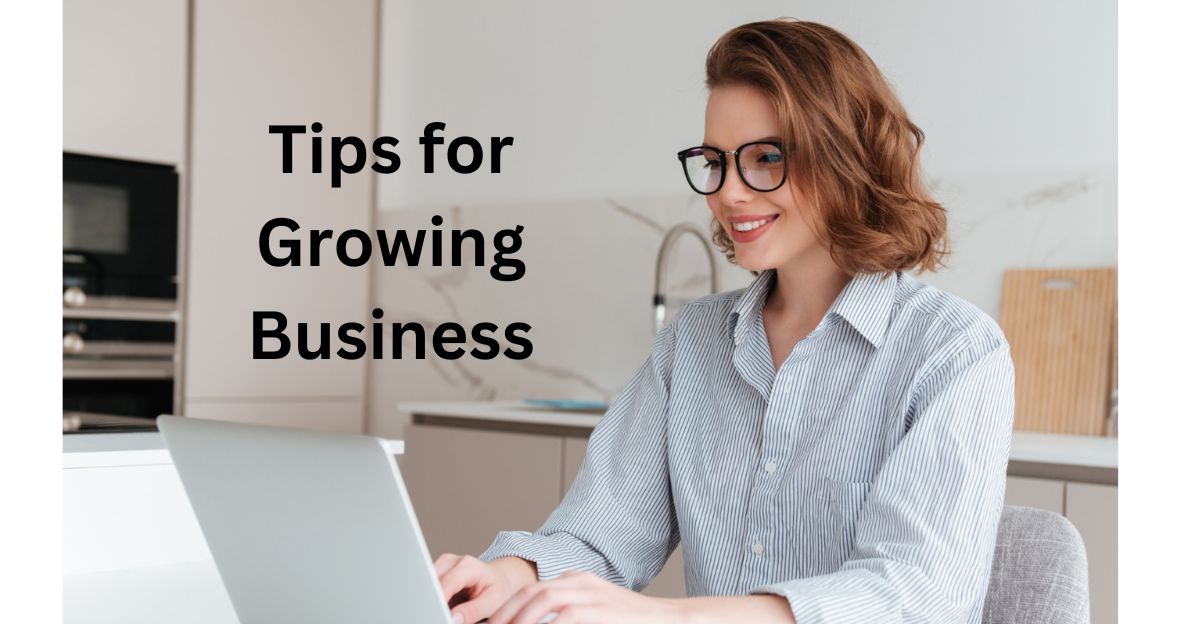 Tips for Growing Business