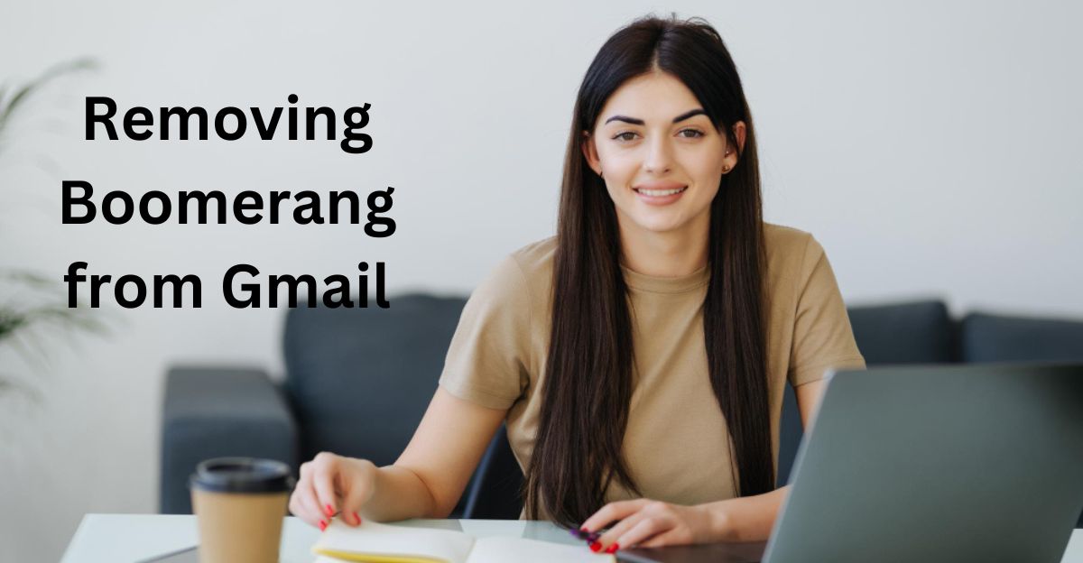 Boost Your Productivity by Removing Boomerang from Gmail
