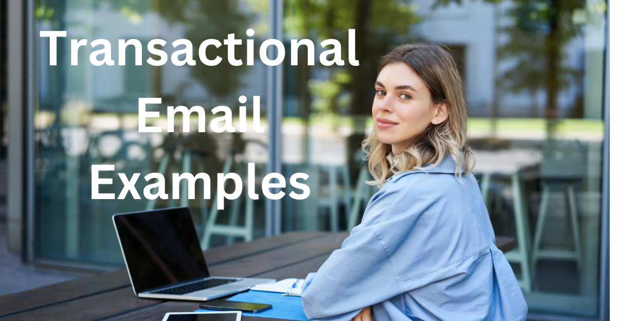 Grow Business with These Stunning Transactional Email Examples