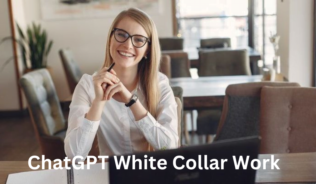 How ChatGPT Will Destabilize White Collar Work In 2024
