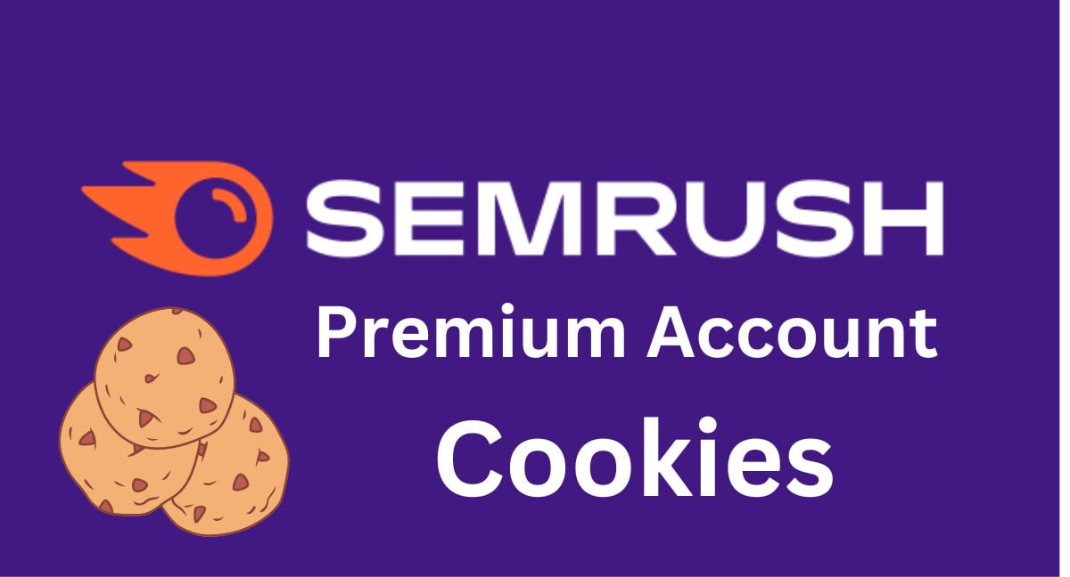 SEMrush Premium Account Cookies (Updated 100%)