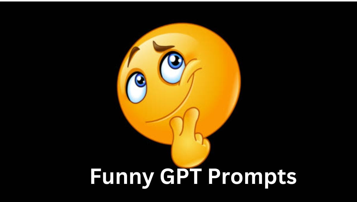 Unlimited Funny GPT Prompts For Nonstop Laughter